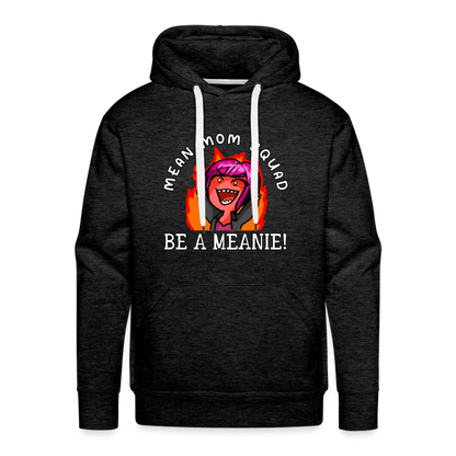 Be A Meanie - Adult Unisex Hoodie - charcoal grey