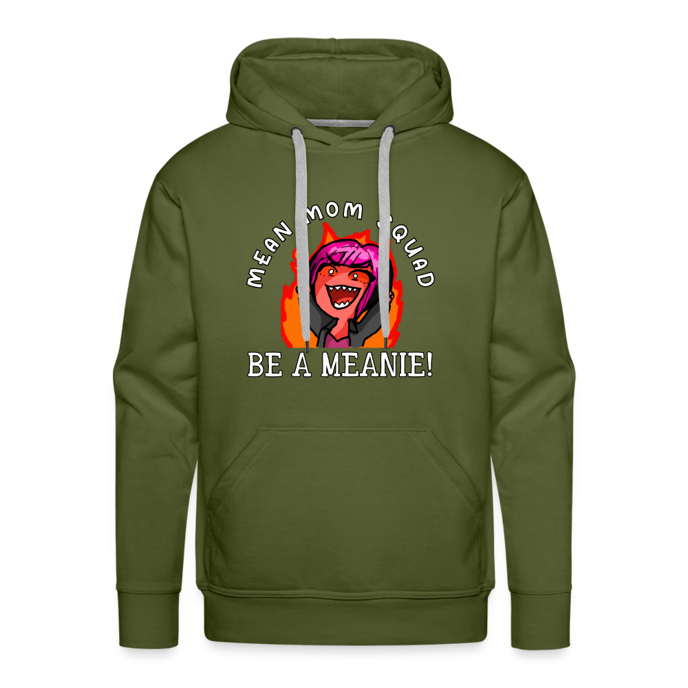 Be A Meanie - Adult Unisex Hoodie - olive green