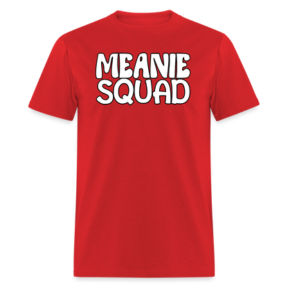 MEANIE SQUAD - Adult T-Shirt - red