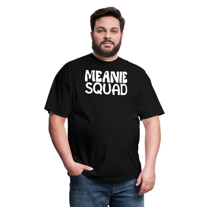 MEANIE SQUAD - Adult T-Shirt - black