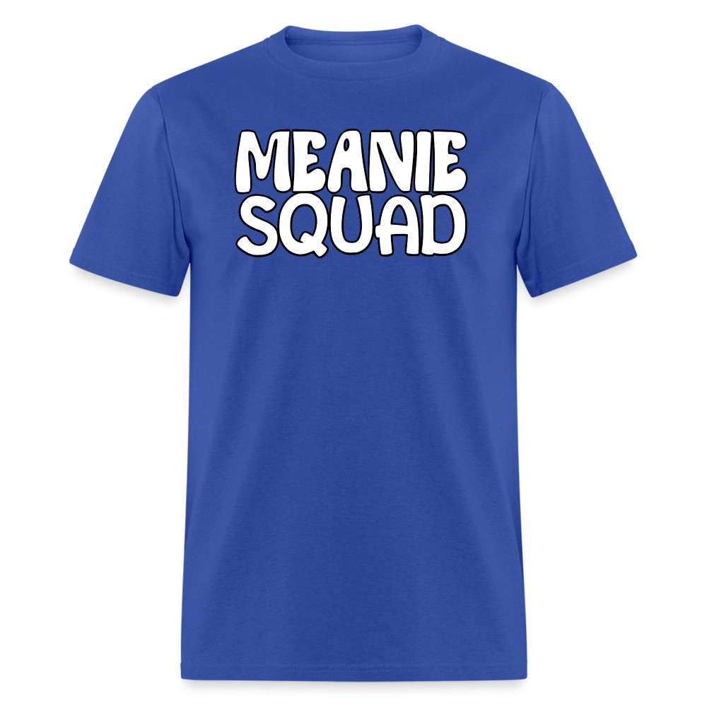 MEANIE SQUAD - Adult T-Shirt - royal blue