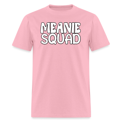 MEANIE SQUAD - Adult T-Shirt - pink