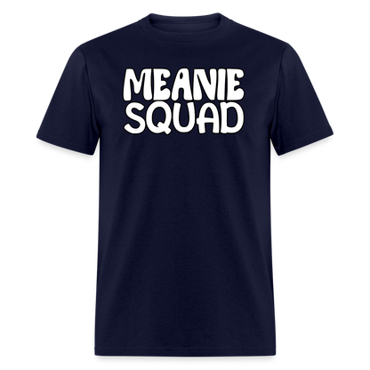 MEANIE SQUAD - Adult T-Shirt - navy