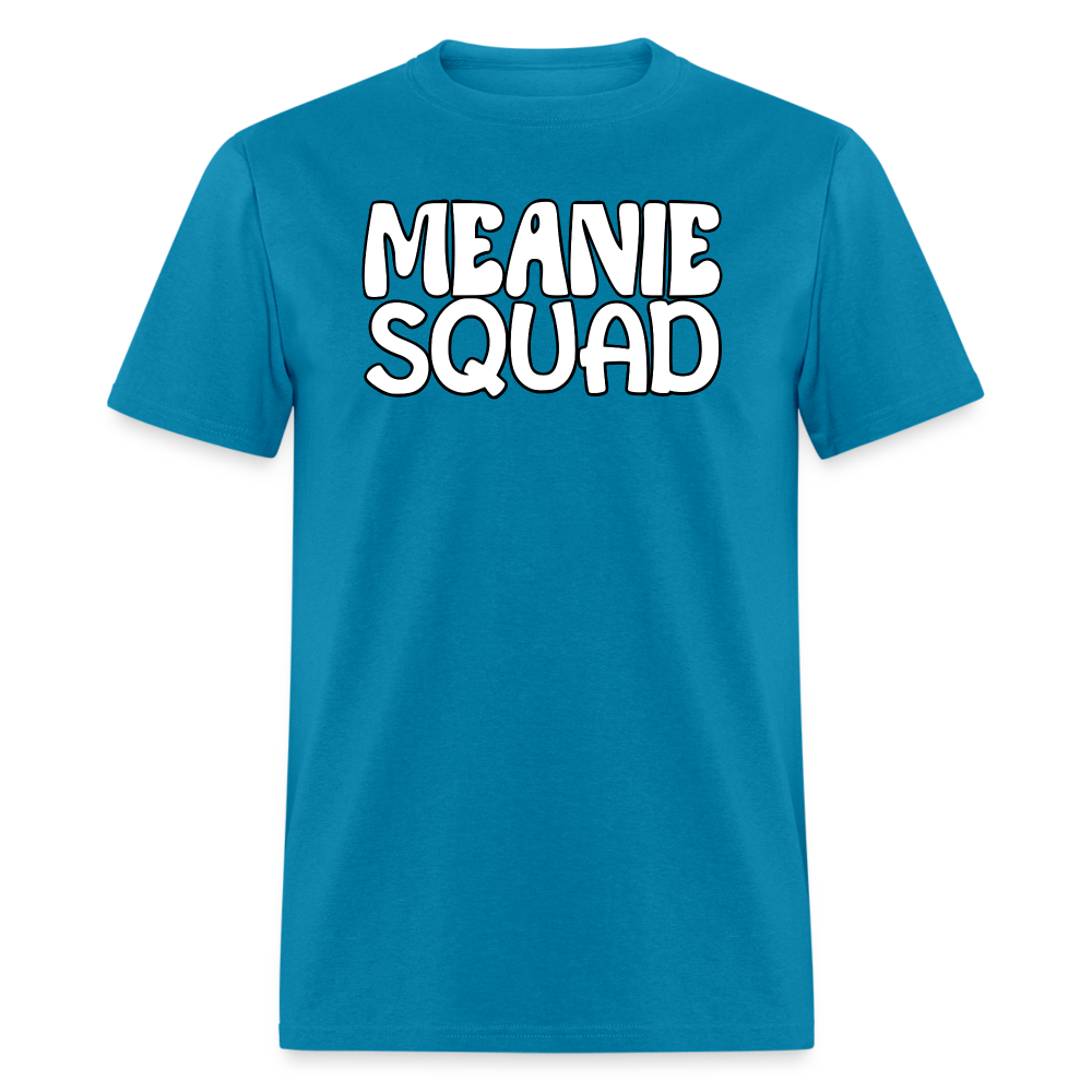 MEANIE SQUAD - Adult T-Shirt - turquoise