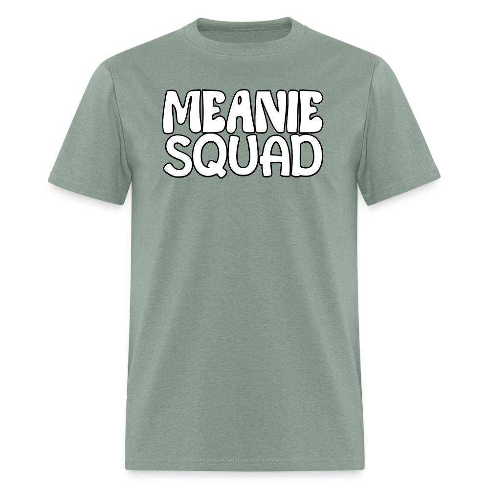 MEANIE SQUAD - Adult T-Shirt - sage