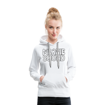 MEANIE SQUAD - Women’s Premium Hoodie - white