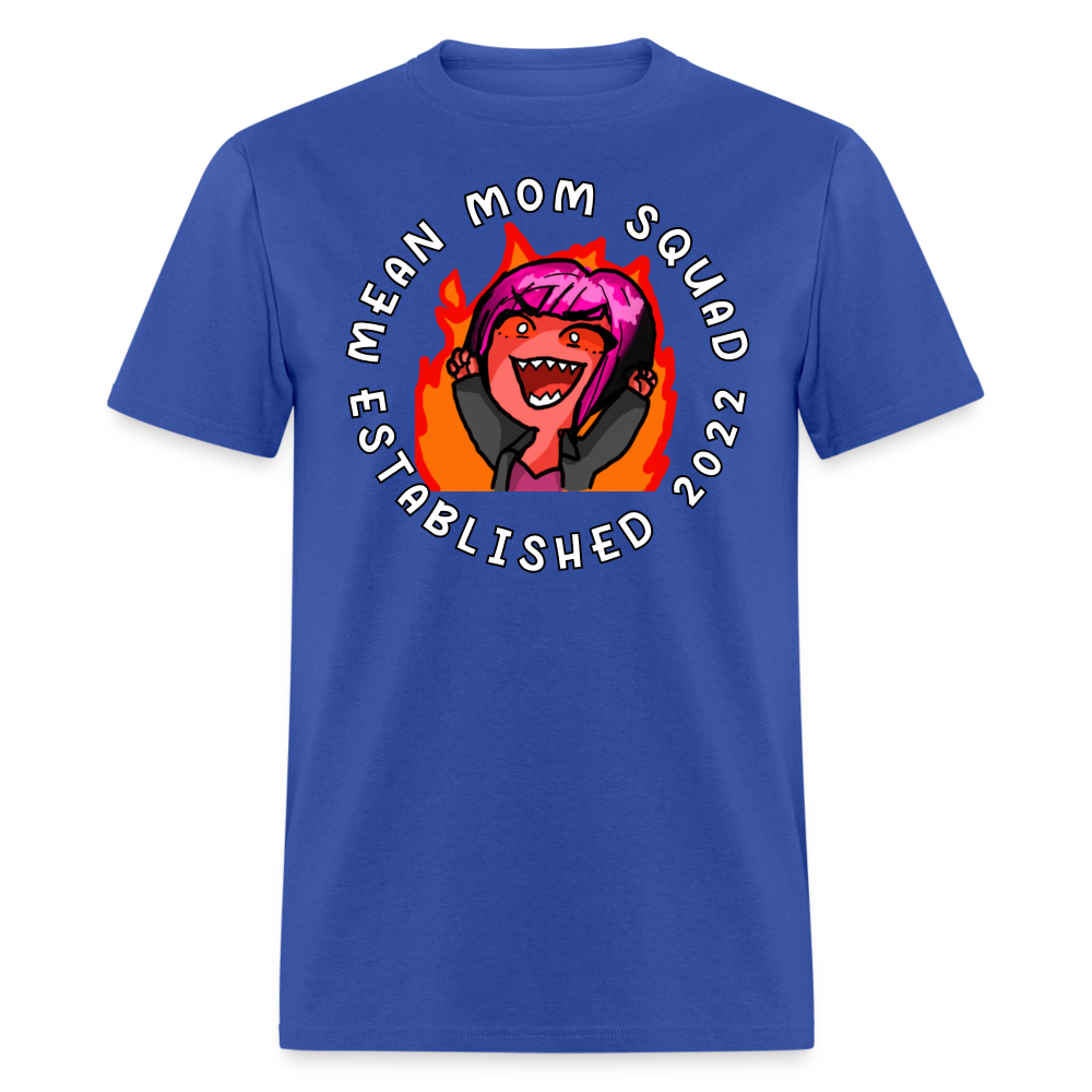 Mean Mom SQUAD Est. 2022 - Adult T-Shirt Unisex - royal blue