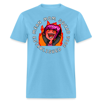 Mean Mom SQUAD Est. 2022 - Adult T-Shirt Unisex - aquatic blue