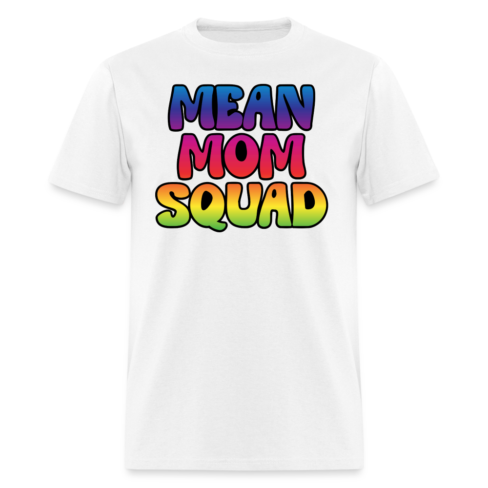 MEAN MOM SQUAD Colorful - Adult T-shirt - white