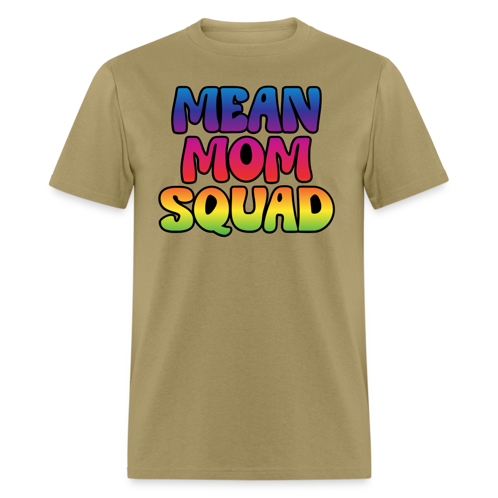 MEAN MOM SQUAD Colorful - Adult T-shirt - khaki