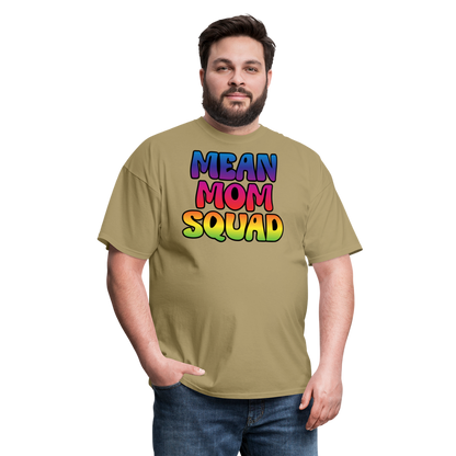 MEAN MOM SQUAD Colorful - Adult T-shirt - khaki