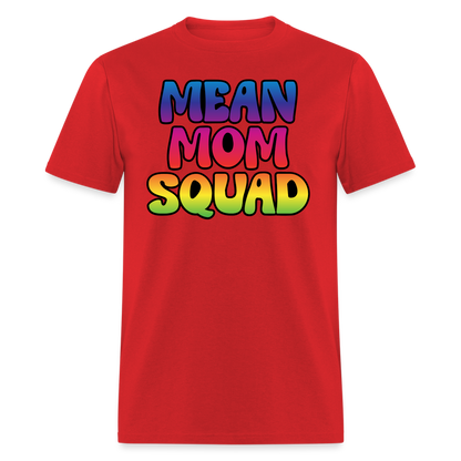 MEAN MOM SQUAD Colorful - Adult T-shirt - red