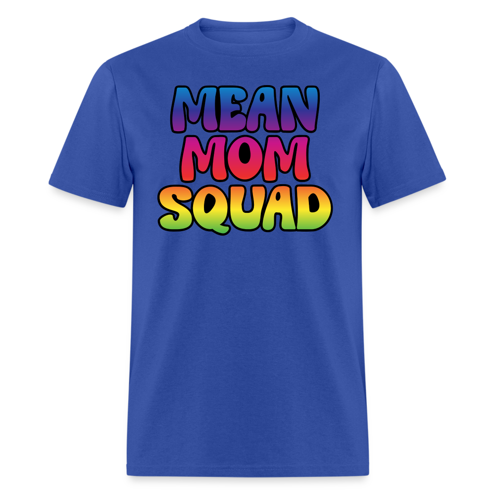 MEAN MOM SQUAD Colorful - Adult T-shirt - royal blue