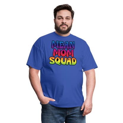 MEAN MOM SQUAD Colorful - Adult T-shirt - royal blue