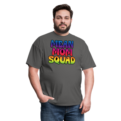 MEAN MOM SQUAD Colorful - Adult T-shirt - charcoal