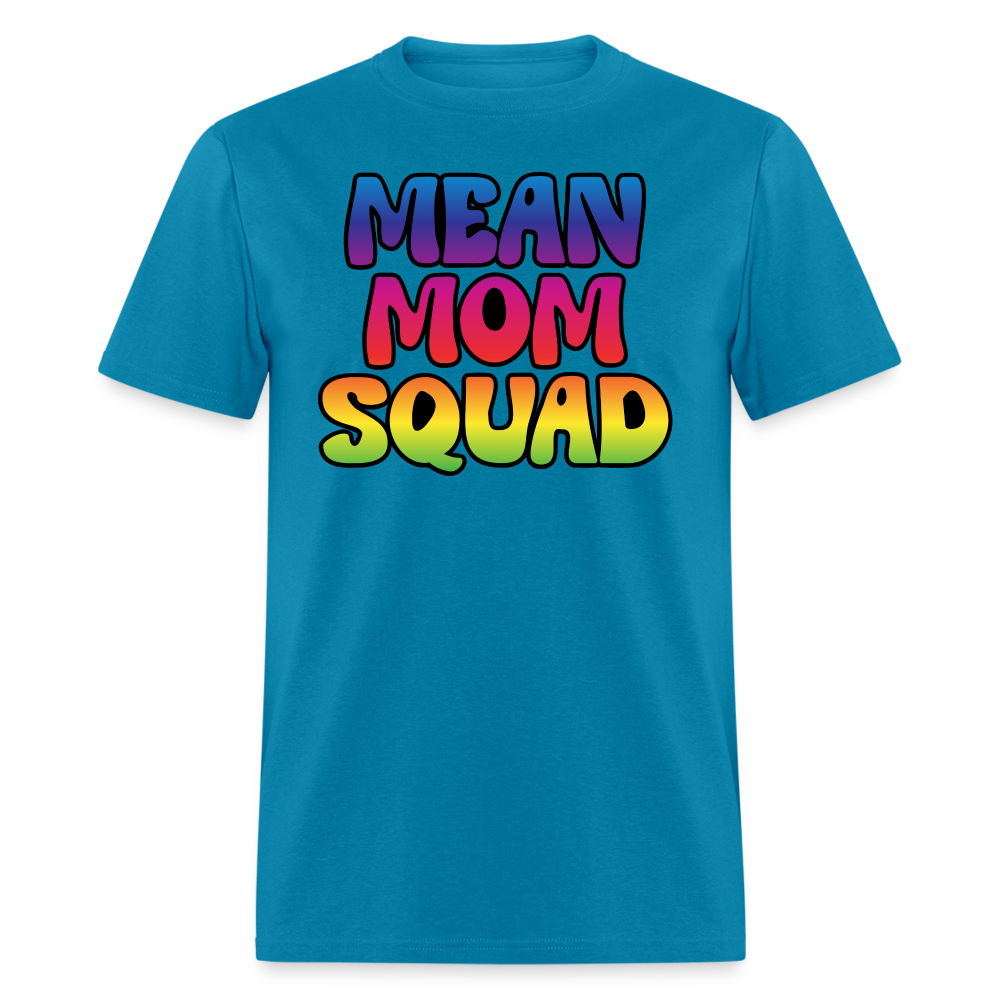 MEAN MOM SQUAD Colorful - Adult T-shirt - turquoise