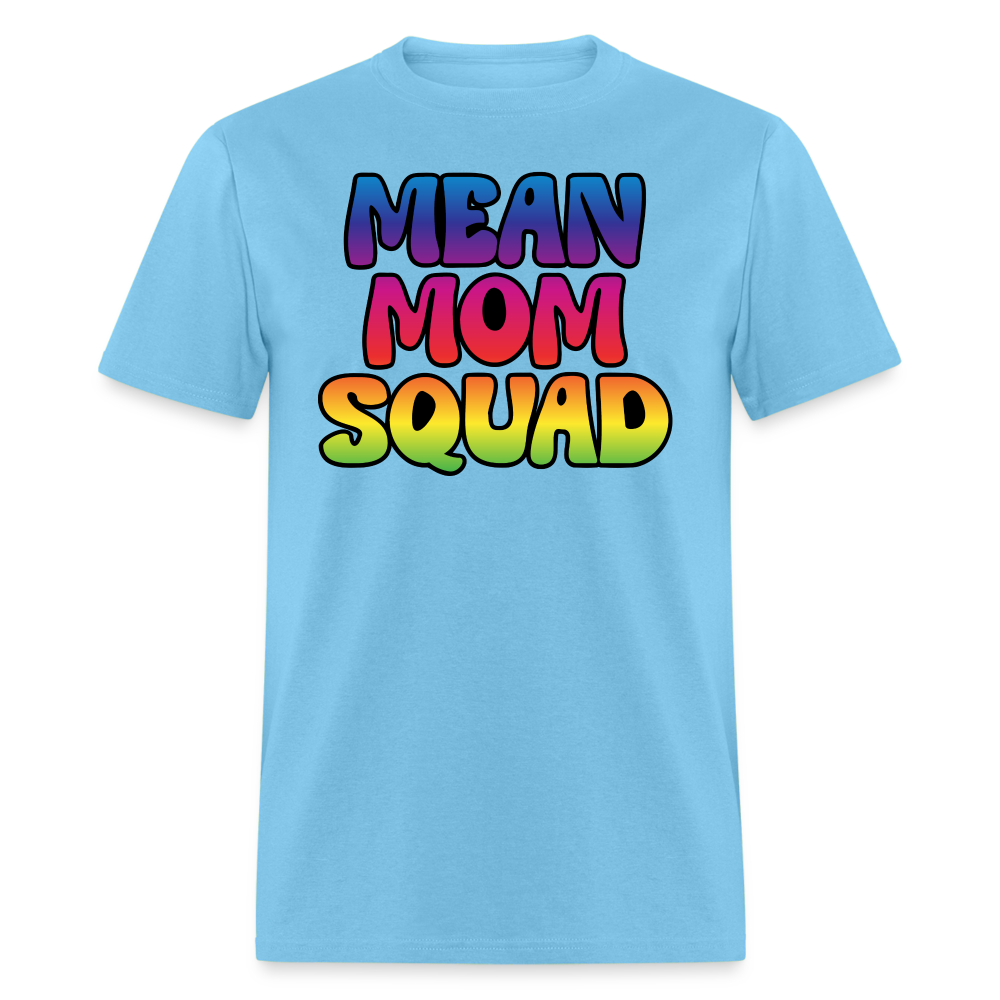 MEAN MOM SQUAD Colorful - Adult T-shirt - aquatic blue