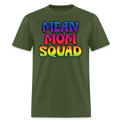 MEAN MOM SQUAD Colorful - Adult T-shirt - military green