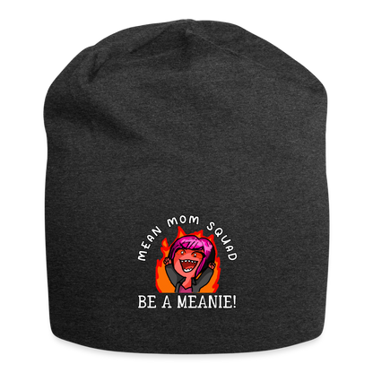 Be A Meanie - Jersey Beanie - charcoal grey