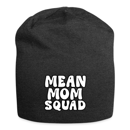 Mean Mom SQUAD - Jersey Beanie - charcoal grey