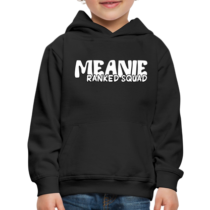 Meanie Ranked SQUAD | Youth Premium Hoodie - black