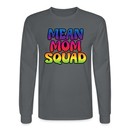 MEAN MOM SQUAD Colorful | Adult Long Sleeve Shirt - charcoal