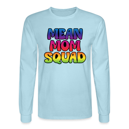 MEAN MOM SQUAD Colorful | Adult Long Sleeve Shirt - powder blue