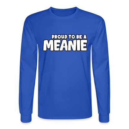 PROUD TO BE A MEANIE | Long Sleeve Shirt - royal blue