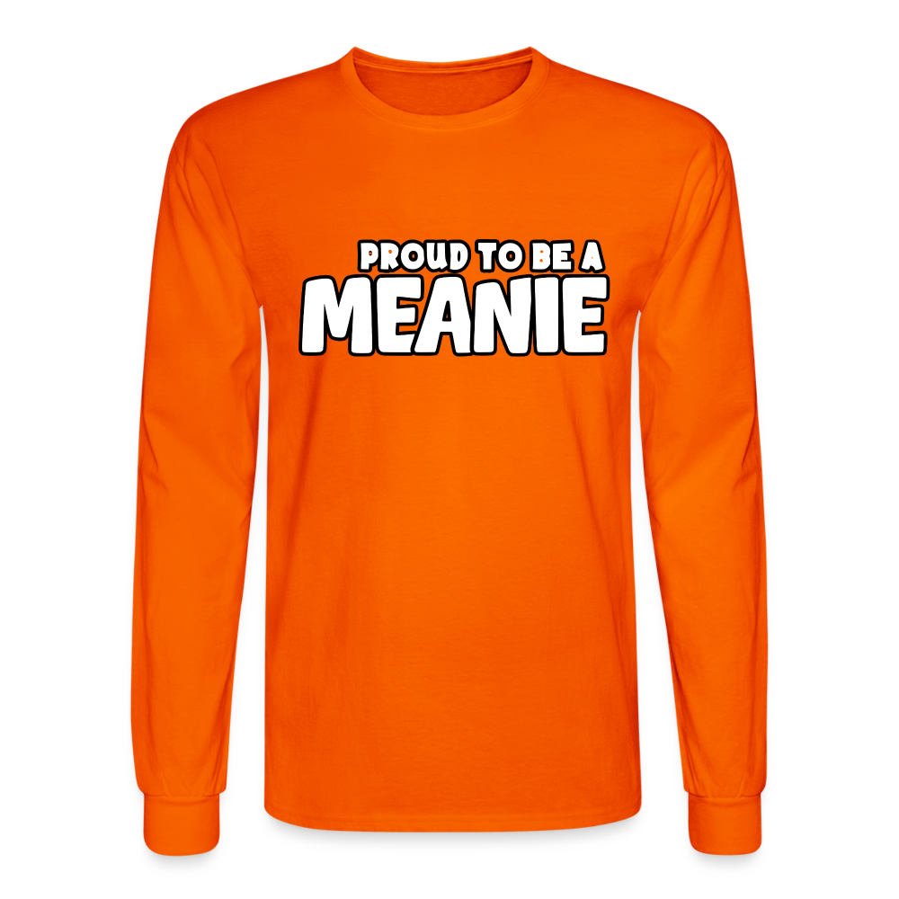 PROUD TO BE A MEANIE | Long Sleeve Shirt - orange