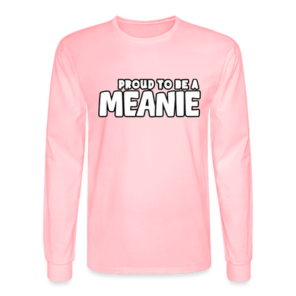 PROUD TO BE A MEANIE | Long Sleeve Shirt - pink