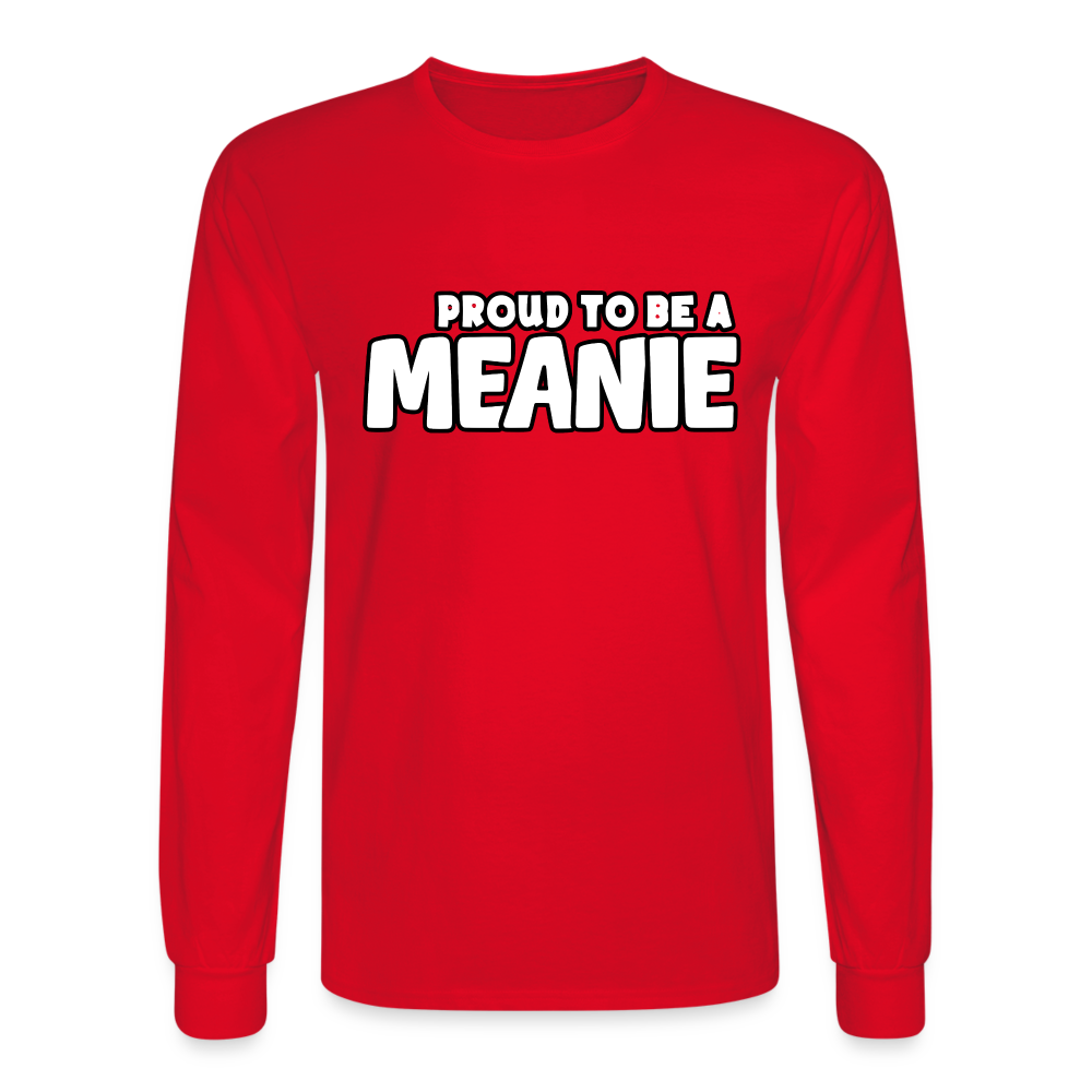 PROUD TO BE A MEANIE | Long Sleeve Shirt - red