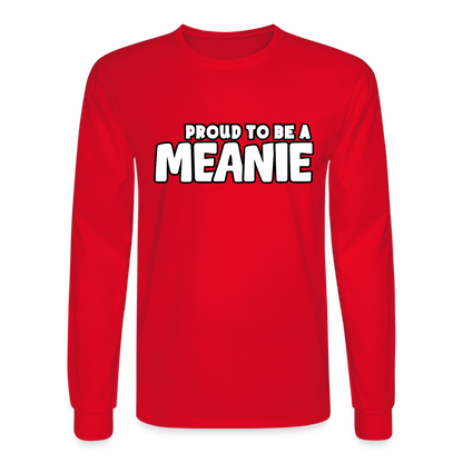 PROUD TO BE A MEANIE | Long Sleeve Shirt - red