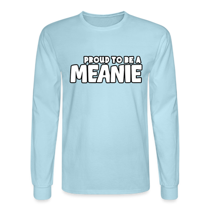 PROUD TO BE A MEANIE | Long Sleeve Shirt - powder blue