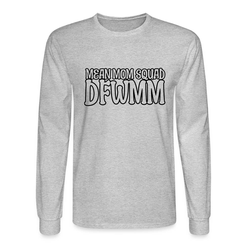 Mean Mom SQUAD DFWMM | Adult Long Sleeve Shirt - heather gray