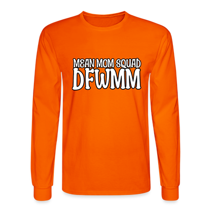 Mean Mom SQUAD DFWMM | Adult Long Sleeve Shirt - orange