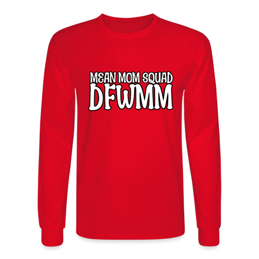 Mean Mom SQUAD DFWMM | Adult Long Sleeve Shirt - red