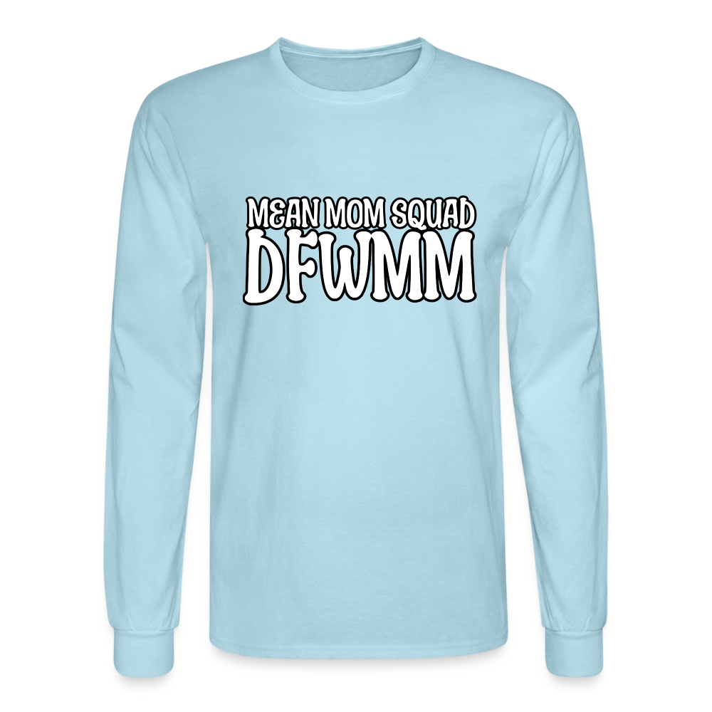 Mean Mom SQUAD DFWMM | Adult Long Sleeve Shirt - powder blue