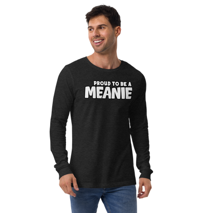 PROUD TO BE A MEANIE | Adult Long Sleeve Gamer Tee