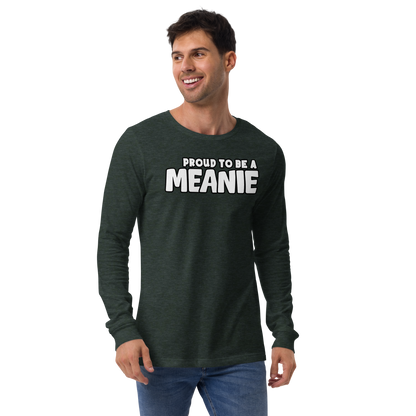 PROUD TO BE A MEANIE | Adult Long Sleeve Gamer Tee