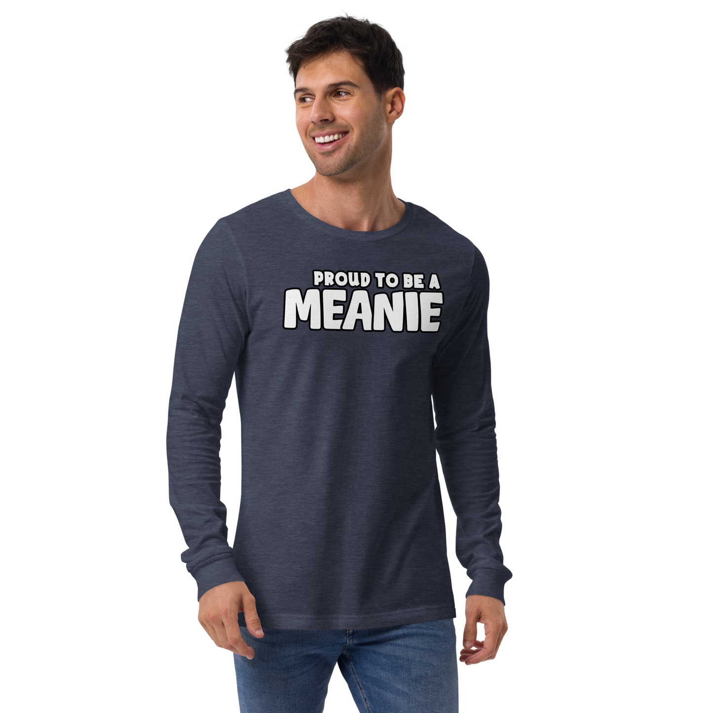 PROUD TO BE A MEANIE | Adult Long Sleeve Gamer Tee