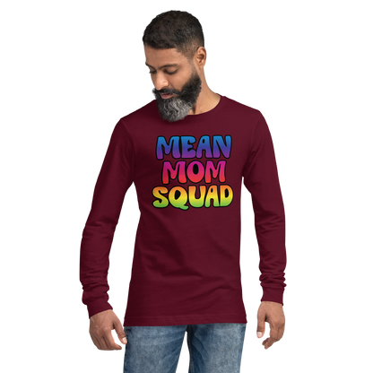 Mean Mom SQUAD | Colorful Adult Long Sleeve Gamer Tee