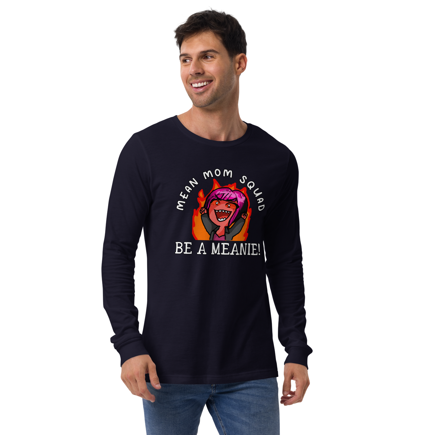 Mean Mom SQUAD BE A MEANIE | Adult Long Sleeve Gamer Tee