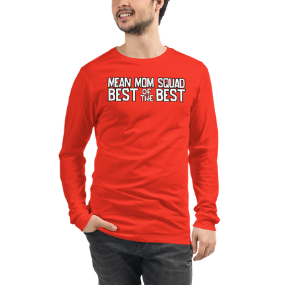 Mean Mom SQUAD BEST OF THE BEST | Adult Long Sleeve Gamer Tee