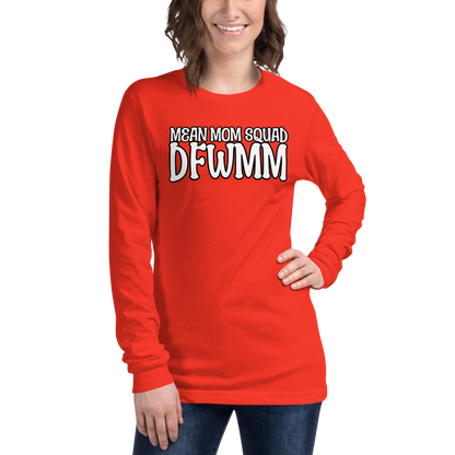 Mean Mom SQUAD DFWMM | Adult Long Sleeve Gamer Tee