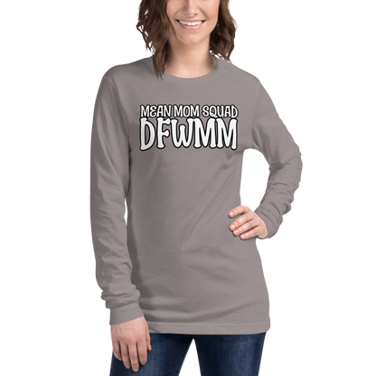 Mean Mom SQUAD DFWMM | Adult Long Sleeve Gamer Tee