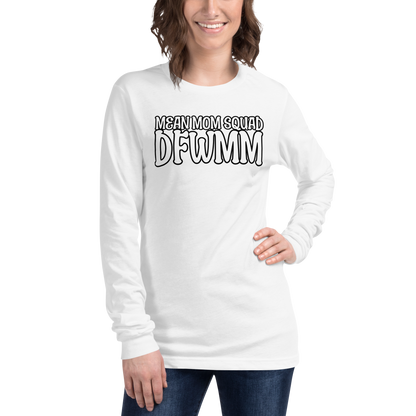 Mean Mom SQUAD DFWMM | Adult Long Sleeve Gamer Tee