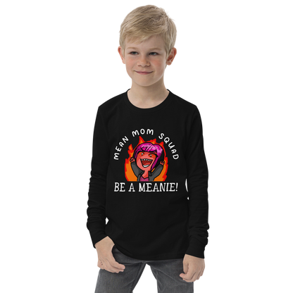 Mean Mom SQUAD BE A MEANIE | Youth Long Sleeve Gamer Tee