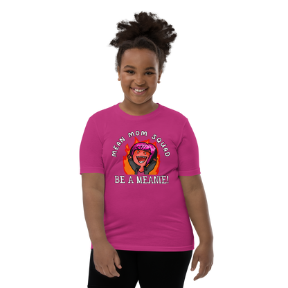 Mean Mom SQUAD BE A MEANIE | Super-Soft Youth Gamer Tee