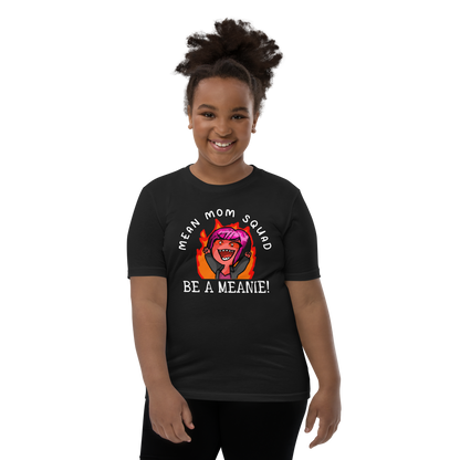 Mean Mom SQUAD BE A MEANIE | Super-Soft Youth Gamer Tee