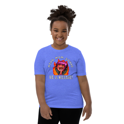 Mean Mom SQUAD BE A MEANIE | Super-Soft Youth Gamer Tee